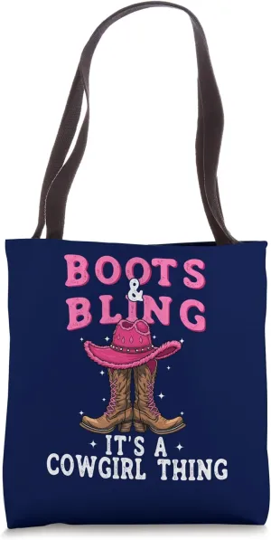 Boots and Bling its a Cowgirl Thing Country Girls Tote Bag
