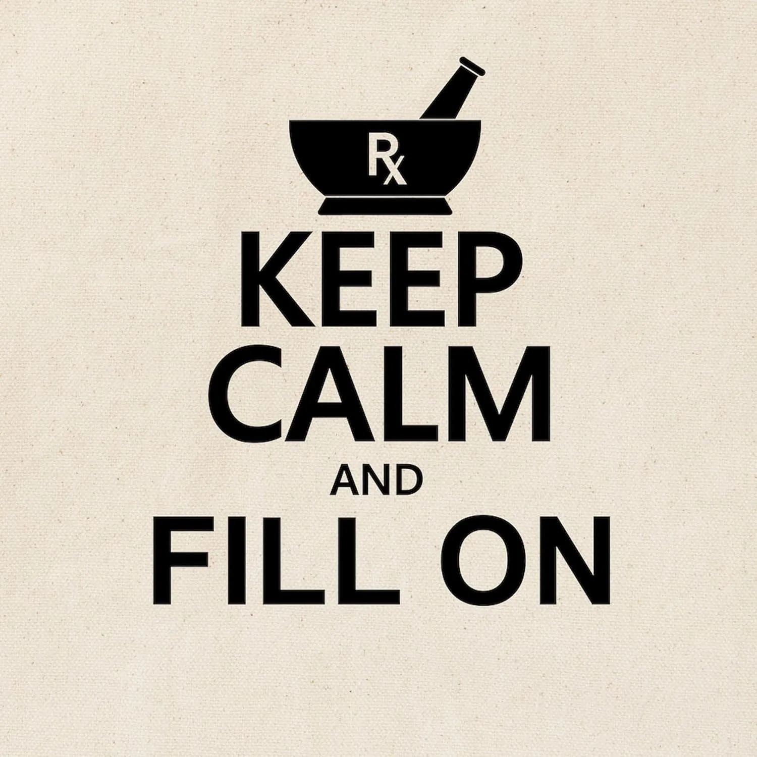CafePress Keep Calm Fill On Tote Bag Natural Canvas Tote Bag, Reusable Shopping Bag