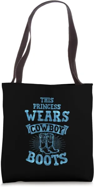 This Princess Wears Cowboy Boots Tote Bag