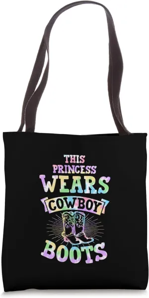 This Princess Wears Cowboy Boots Tote Bag