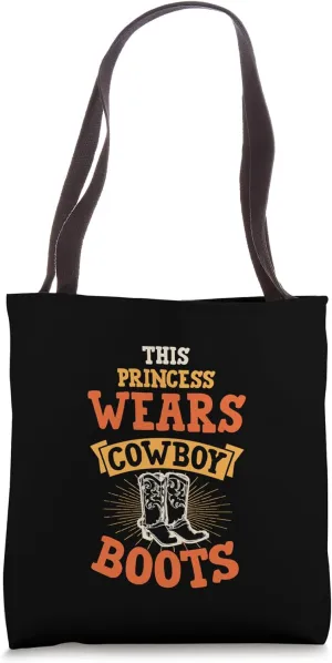 This Princess Wears Cowboy Boots Tote Bag