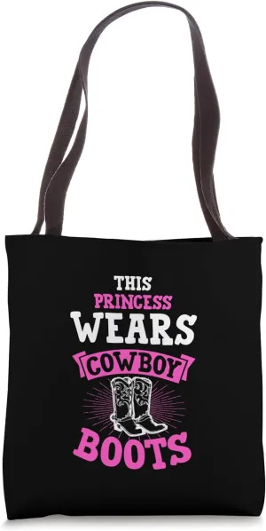 This Princess Wears Cowboy Boots Tote Bag