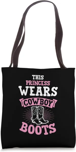 This Princess Wears Cowboy Boots Tote Bag